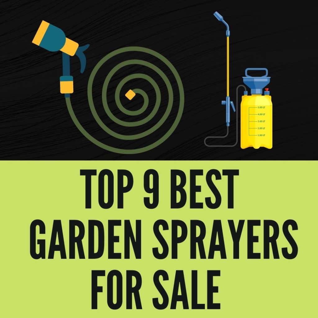 Top 9 Best Garden Sprayers For Sale Reviews in 2021