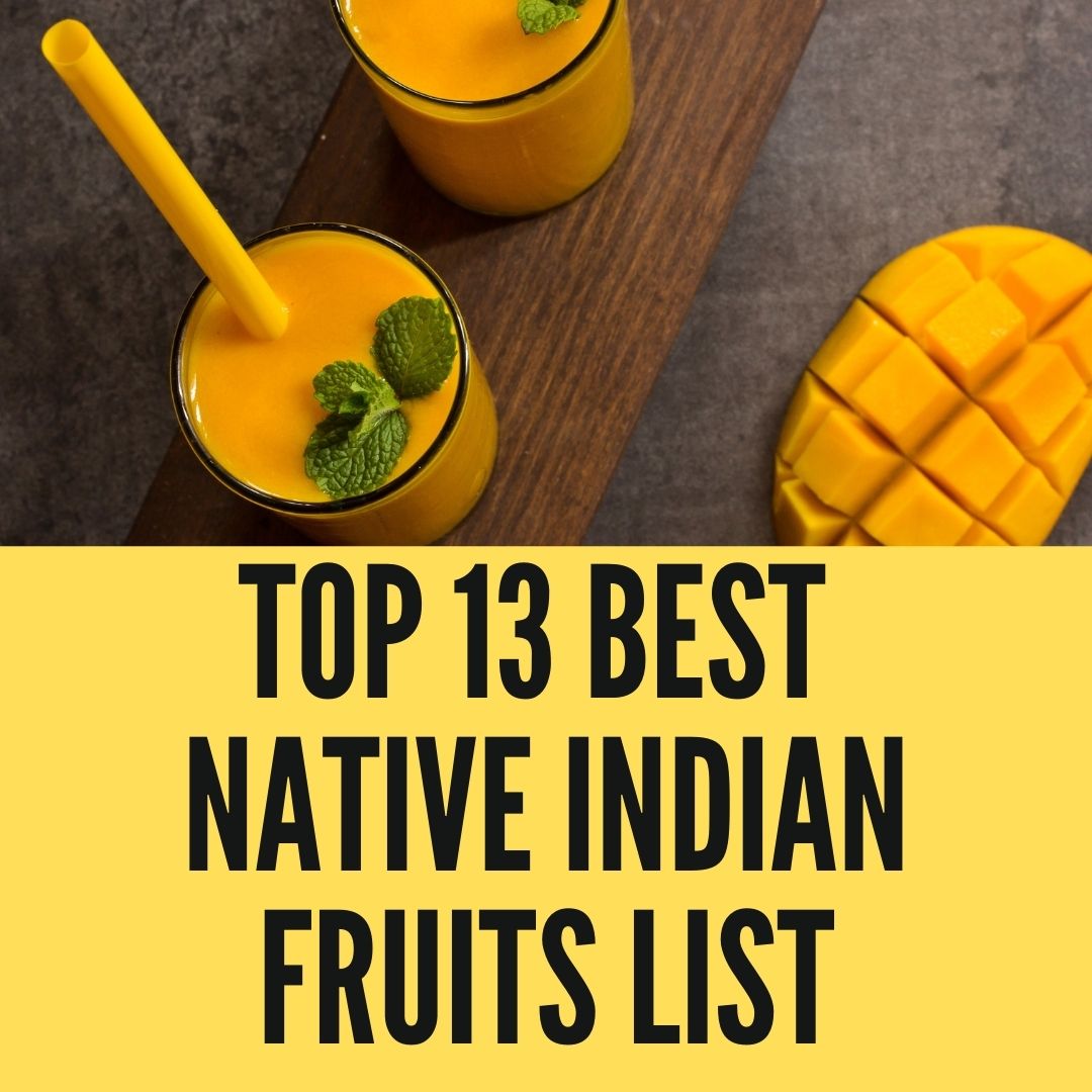 Best Native Indian Fruits List