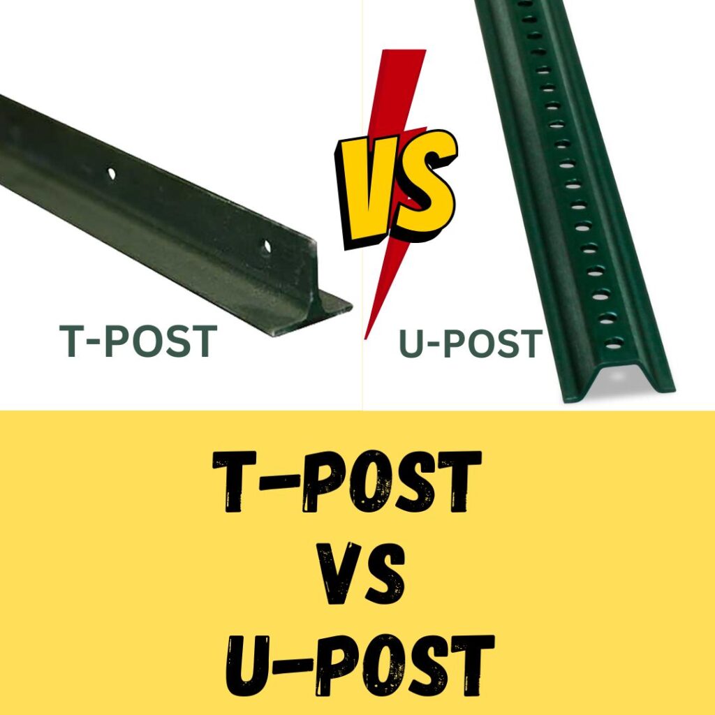 T-Post And U-Post Differences and Comparison – Gardening For You